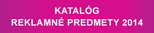 Katalóg REKLAMNÉ PREDMETY 2014